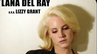 Gramma (Lizzy Grant AKA Lana Del Rey) Unreleased single