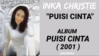 Download lagu INKA CHRISTIE _ PUISI CINTA mp3 Download lagu INKA CHRISTIE _ PUISI CINTA mp3