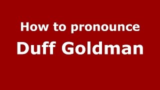 How to pronounce Duff Goldman