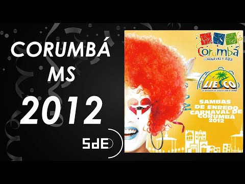 CD Sambas de Enredo 2012 | Corumbá | MS