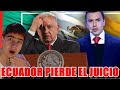 ECUADOR PIERDE JUICIO ante MÉXICO en la CORTE INTERNACIONAL