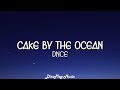 DNCE Cake By The Ocean Clean Version Lyrics