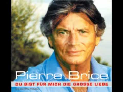 Pierre Brice   Du Bist Für Mich Die Große Liebe