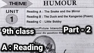 9th class | English | Unit - 1, Reading A : The Snake and the Mirror lesson | all bits || Part - 2.