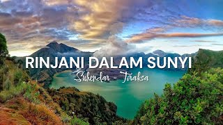 Download lagu Rinjani dalam sunyi | lagu slow rock original | suhendar - tiraksa mp3
