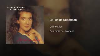 Le Fils De Superman - Céline Dion