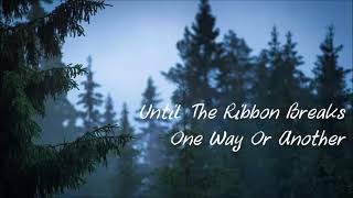 Until the Ribbon breaks-One Way or Another(HQ Nation)
