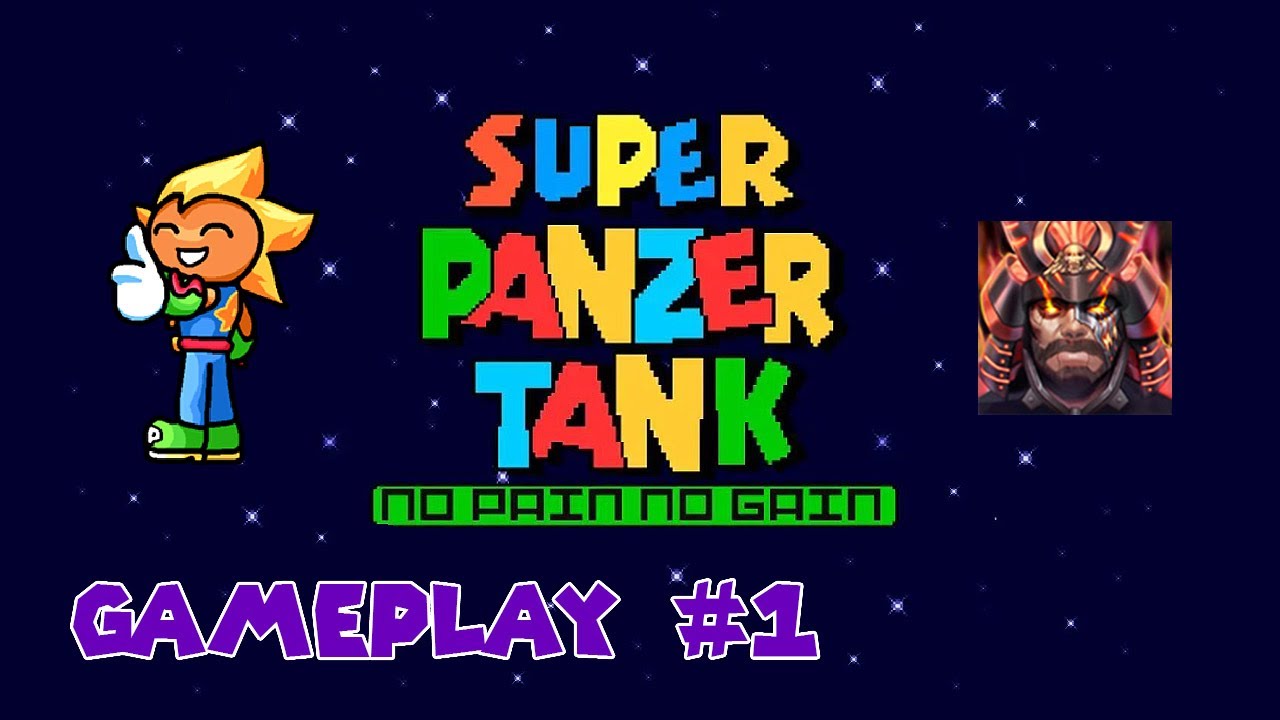 SMBX 1.4.5 - Super Panzer Tank “No Pain No Gain” - Gameplay #1