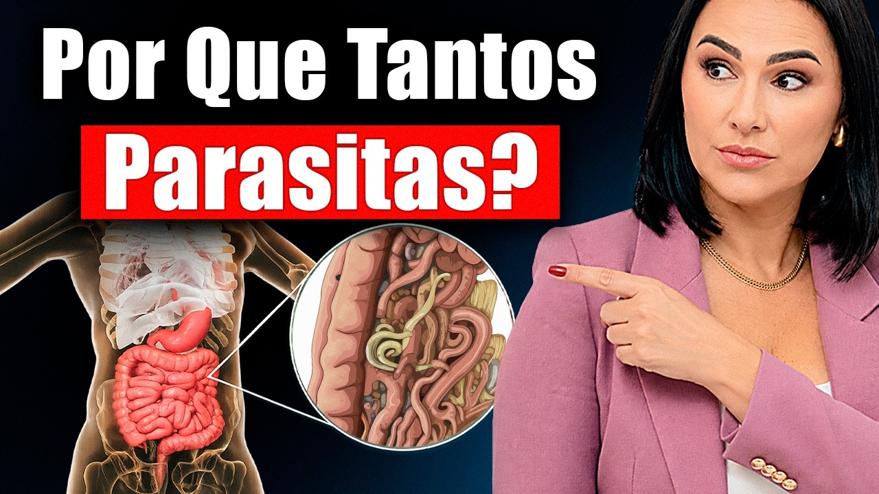 O Que Faz os Parasitas se Instalarem no Seu Corpo? | Dra. Andréia Mombach