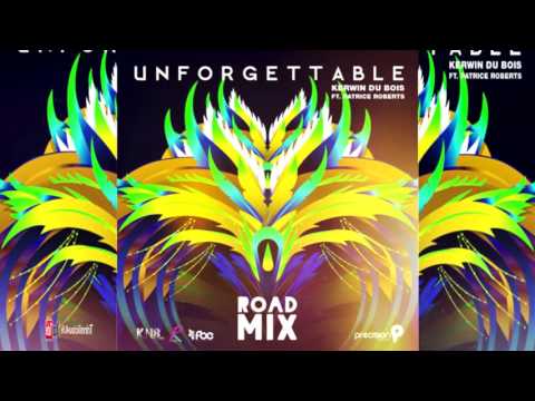 Kerwin Du Bois ft. Patrice Roberts - Unforgettable [Precision Road Mix] 2k16