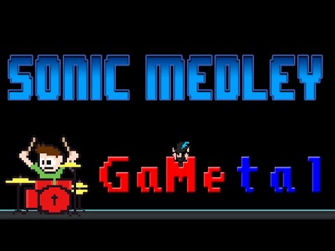 GaMetal Sonic Fan Medley (Drum Cover) -- The8BitDrummer