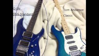Tom Anderson Classic vs G-Life DSG Standard