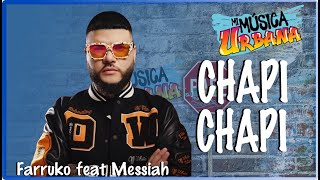 Chapi Chapi - Farruko feat Messiah - Track Audio