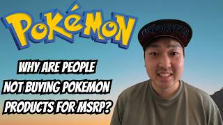 Why Are People Not Buying Pokemon Products For MSRP?
