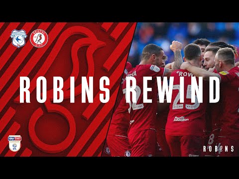 Robins Rewind: Cardiff vs Bristol City (10.11.19)