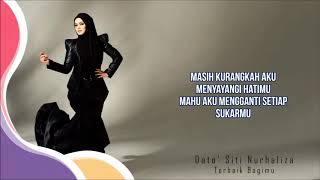 Download lagu Dato' Siti Nurhaliza Terbaik Bagimu Video Lirik mp3 Download lagu Dato' Siti Nurhaliza Terbaik Bagimu Video Lirik mp3