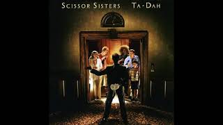 Scissor Sisters - She&#39;s My Man (Radio Edit)