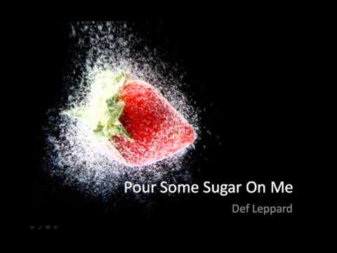 Pour Some Sugar On Me - Def Leppard Lyrics