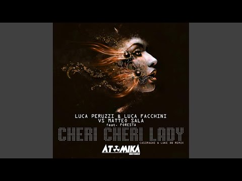 Cheri Cheri Lady (Casiraghi & Luke DB Extended Remix)