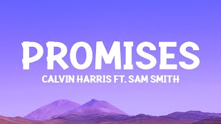 Calvin Harris, Sam Smith - Promises (Lyrics)