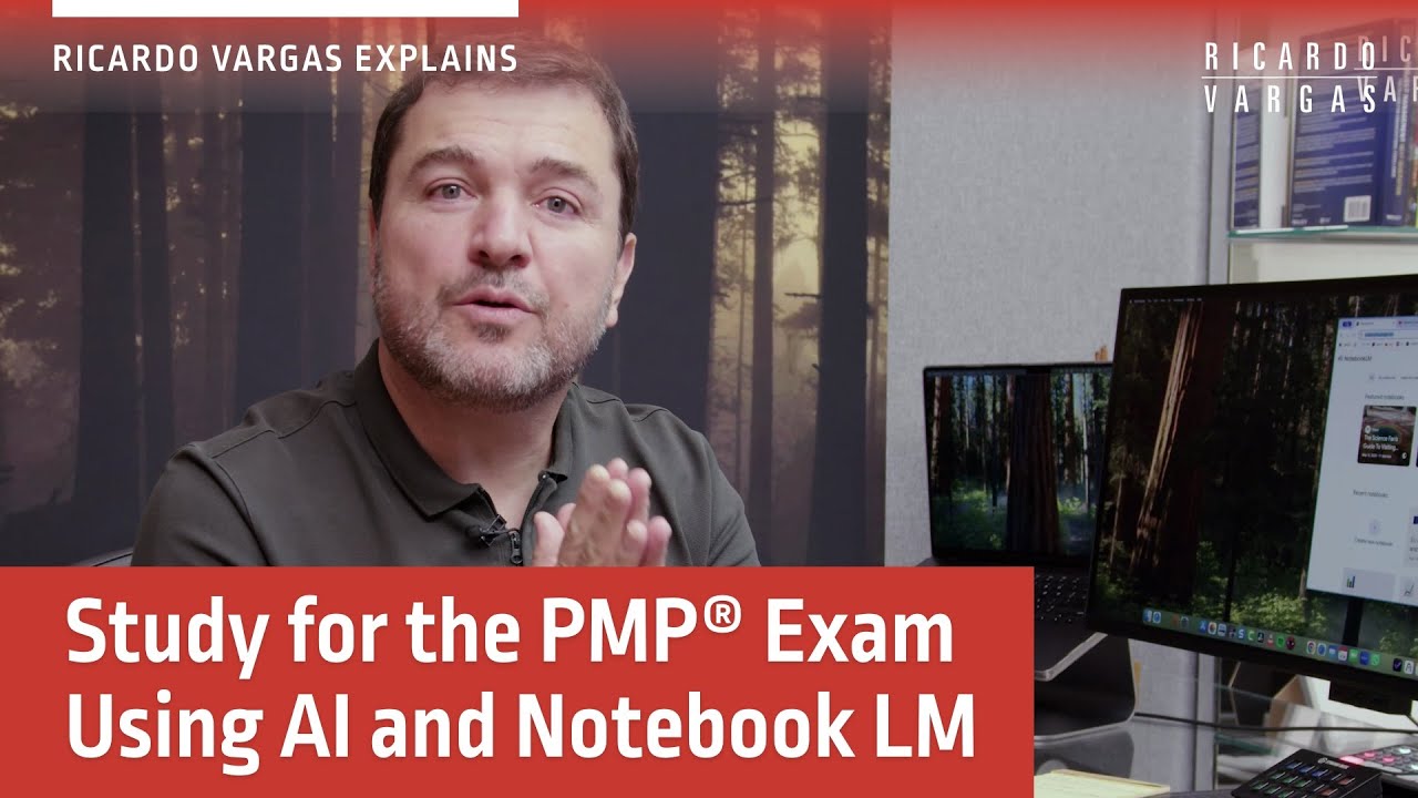 Ricardo Vargas Teaches How to Study for the PMP Using AI and Notebook LM