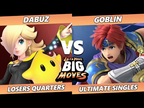 LMBM 2022 Losers Quarters - Dabuz (Rosalina) Vs. Goblin (Roy) SSBU Ultimate Tournament
