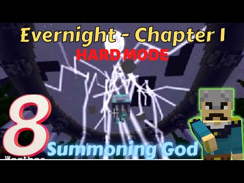 Summoning God in Minecraft? Evernight - Chapter 1 Hard Mode