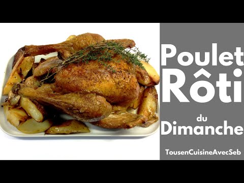 LE POULET RÔTI du DIMANCHE (Tous en cuisine avec Seb)