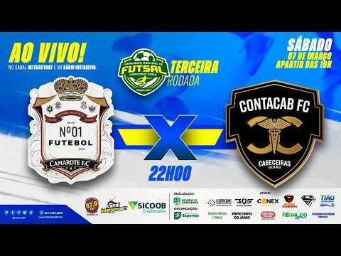 AO VIVO: CAMAROTE 2 X 4 CONTACAB | TERCEIRA RODADA | CAMPEONATO MUNICIPAL DE FUTSAL 2026