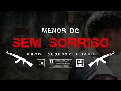 Menor DG - Sem Sorriso (Music Video)