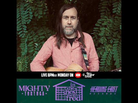 In the Shed with Fred Livestream
