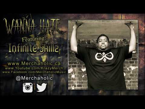 Merchaholic - Wanna Hate (Ft. Infinite Skillz) [Prod. Vybe]