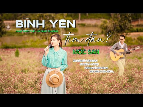 Bình yên tìm đâu Sheet - Mộc San