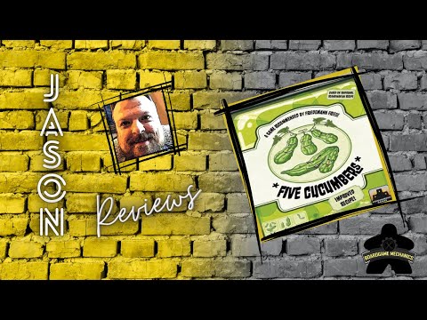 The Boardgame Mechanics Review Five Cucumbers