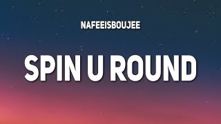 Cover art for Spin u round - nafeesisboujee