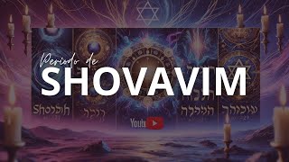 O que é o período de 6 semanas chamado de SHOVAVIM ?