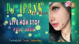 Download lagu 🔴 DJ IPANK VIRALLL | live Non Stop mp3 Download lagu 🔴 DJ IPANK VIRALLL | live Non Stop mp3