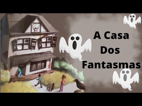 A Casa dos Fantasmas - Histórias Assustadoras/ Halloween/ Histórinha infantil/ Livro infantil