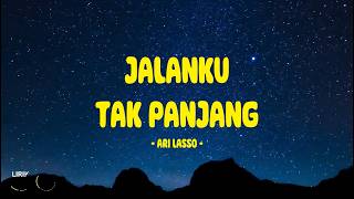 Download lagu Ari Lasso - Jalanku Tak Panjang - Lirik Indo mp3 Download lagu Ari Lasso - Jalanku Tak Panjang - Lirik Indo mp3