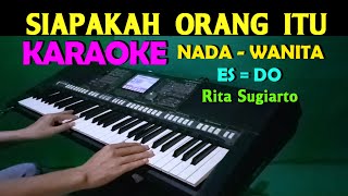 Download lagu SIAPA - Rita Sugiarto| KARAOKE Nada Wanita, HD mp3 Download lagu SIAPA - Rita Sugiarto| KARAOKE Nada Wanita, HD mp3