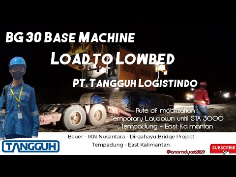 BG30 Base Machine Load to Lowbed #TangguhLogistindo #ikn #2023 #trucking #kaltim #transporting