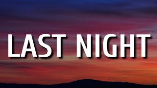 Morgan Wallen - Last Night