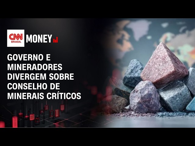 Governo e mineradores divergem sobre conselho de minerais críticos | MONEY NEWS