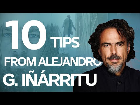 10 Screenwriting Tips from Alejandro G. Iñárritu