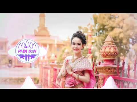 Bopha Chiang Mai Remix Cực Nhất 2019 《Phia Sơn 》 Nhạc Khmer Remix Cực Chất 2019