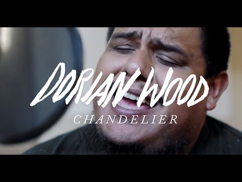 Dorian Wood - Chandelier (Sia cover)