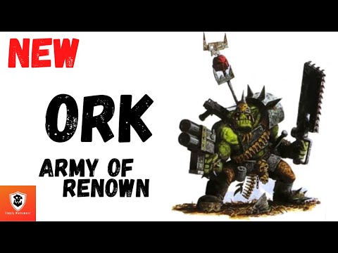 New 40k Ork Army of Renown