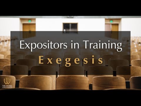 Expositors in Training | EXEGESIS | Tom Pennington