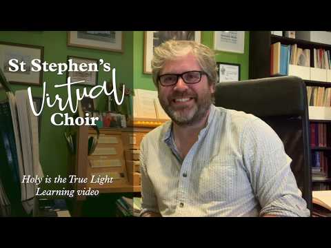 Holy is the True Light Virtual Choir learning video