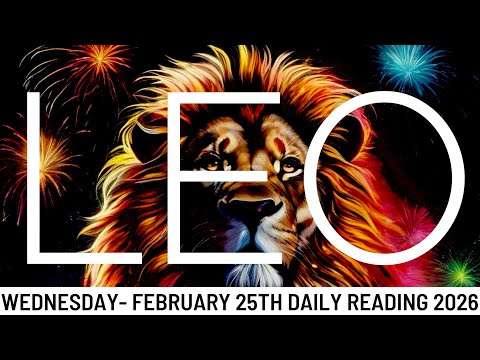 *LEO* WOAH! THIS PATH WAS HIDDEN FROM YOU... UNTIL NOW!!!- February 25th Daily 2026